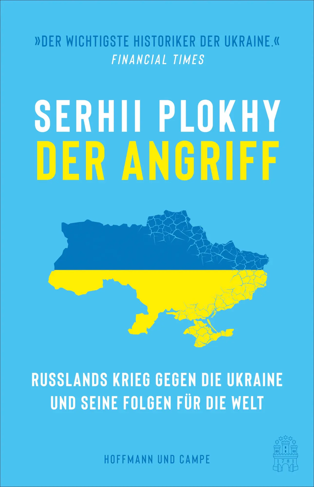 Cover: 9783455015881 | Der Angriff | Serhii Plokhy | Buch | 496 S. | Deutsch | 2023