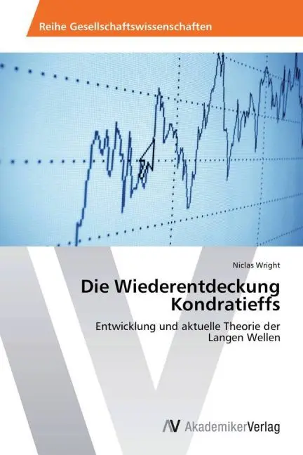 Cover: 9783639495881 | Die Wiederentdeckung Kondratieffs | Niclas Wright | Taschenbuch | 2014