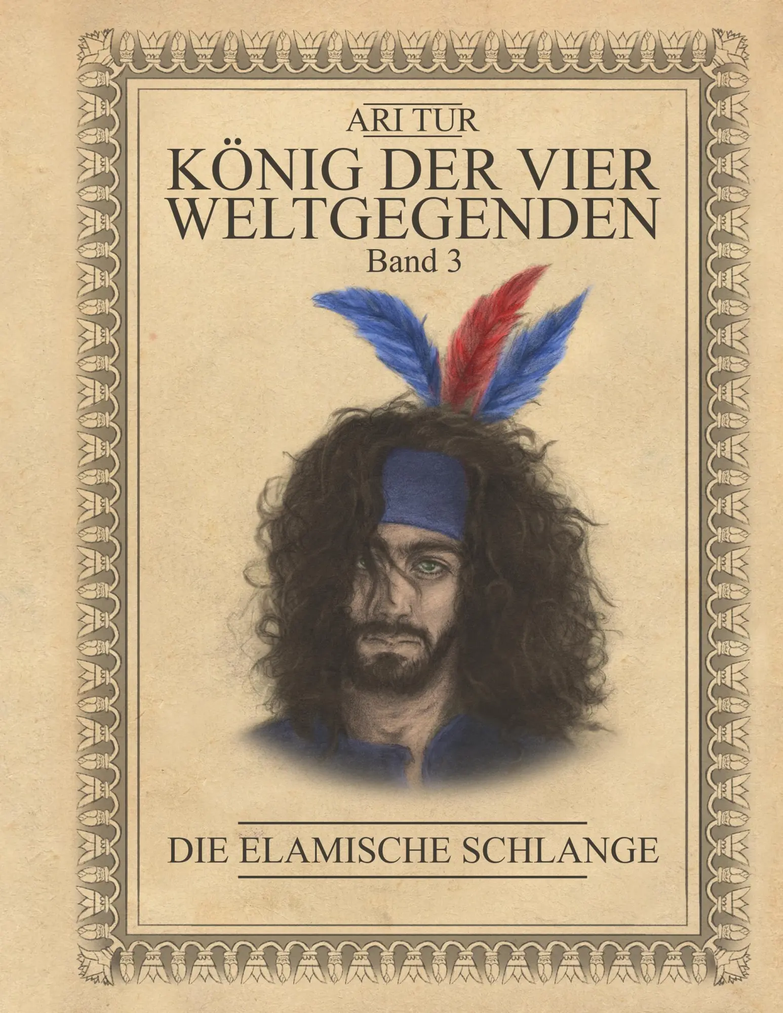 Cover: 9783750415881 | König der vier Weltgegenden - Band 3 | Die Elamische Schlange | Tur