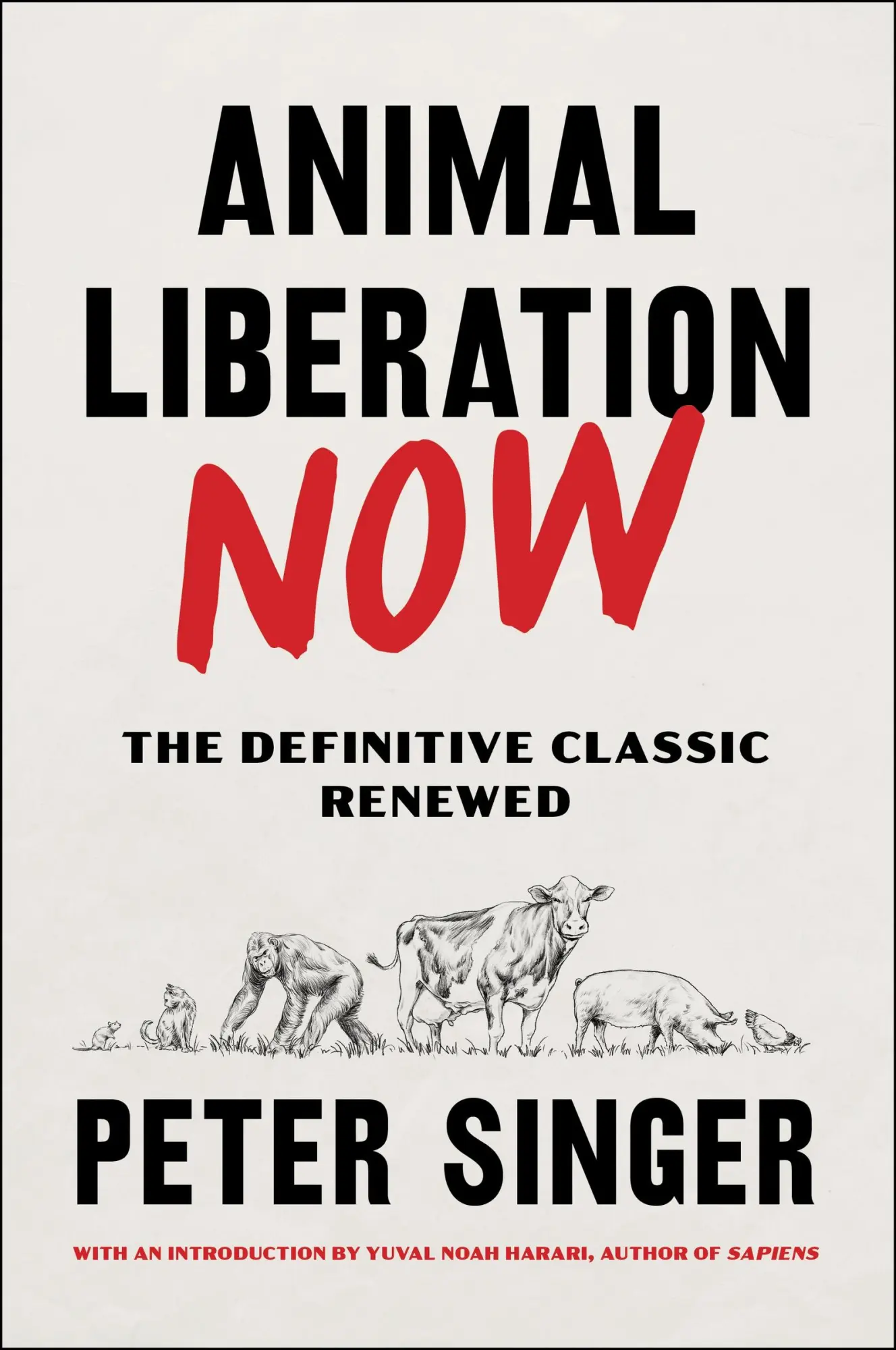 Cover: 9780063335981 | Animal Liberation Now | The Definitive Classic Renewed | Peter Singer