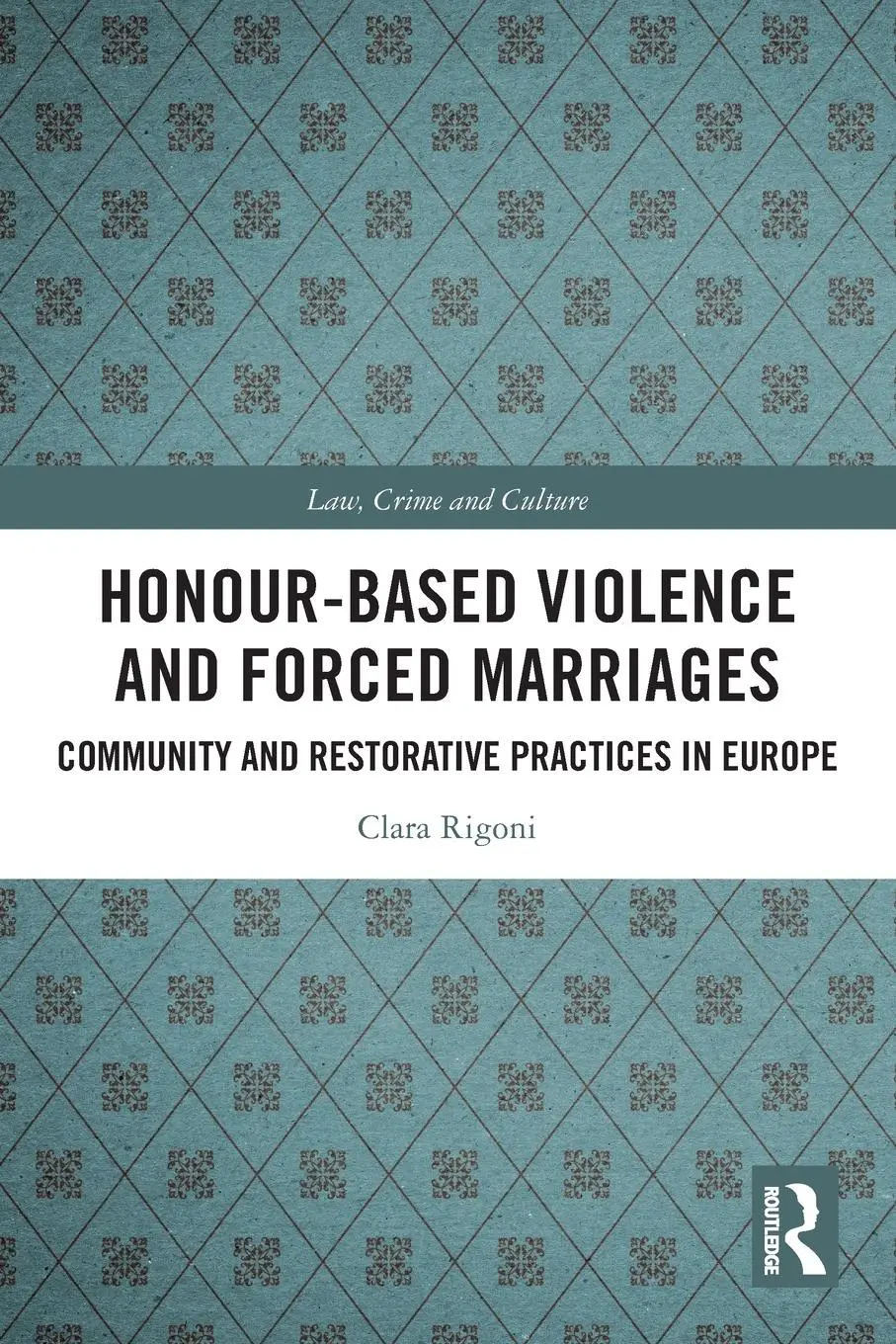 Cover: 9780367505981 | Honour-Based Violence and Forced Marriages | Clara Rigoni | Buch