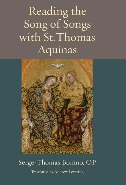 Cover: 9780813235981 | Reading the Song of Songs with St. Thomas Aquinas | Bonino | Buch