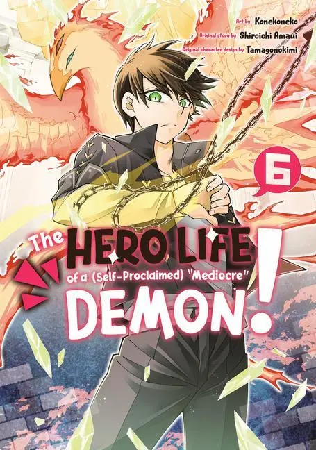 Cover: 9781646515981 | The Hero Life of a (Self-Proclaimed) Mediocre Demon! 6 | Amaui | Buch