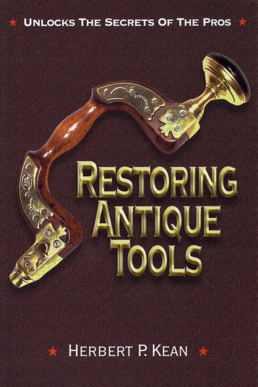 Cover: 9781879335981 | Restoring Antique Tools | Herbert P. Kean | Taschenbuch | Englisch