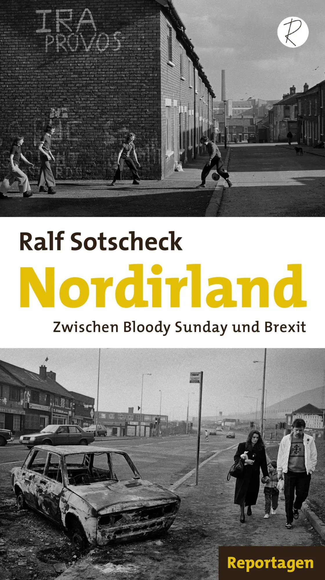 Cover: 9783910335981 | Nordirland | Zwischen Bloody Sunday und Brexit. Reportagen | Sotscheck