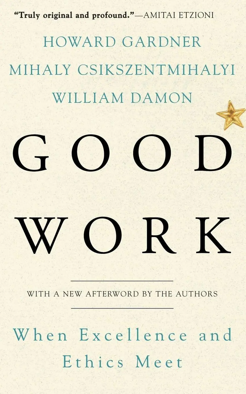 Cover: 9780465026081 | Good Work | When Excellence and Ethics Meet | William Damon (u. a.)