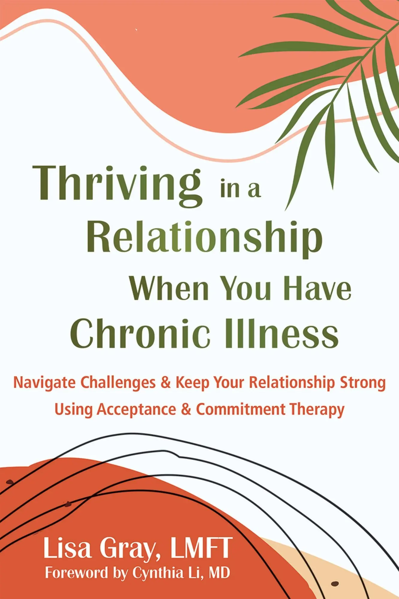 Cover: 9781648486081 | Thriving in a Relationship When You Have Chronic Illness | Li (u. a.)