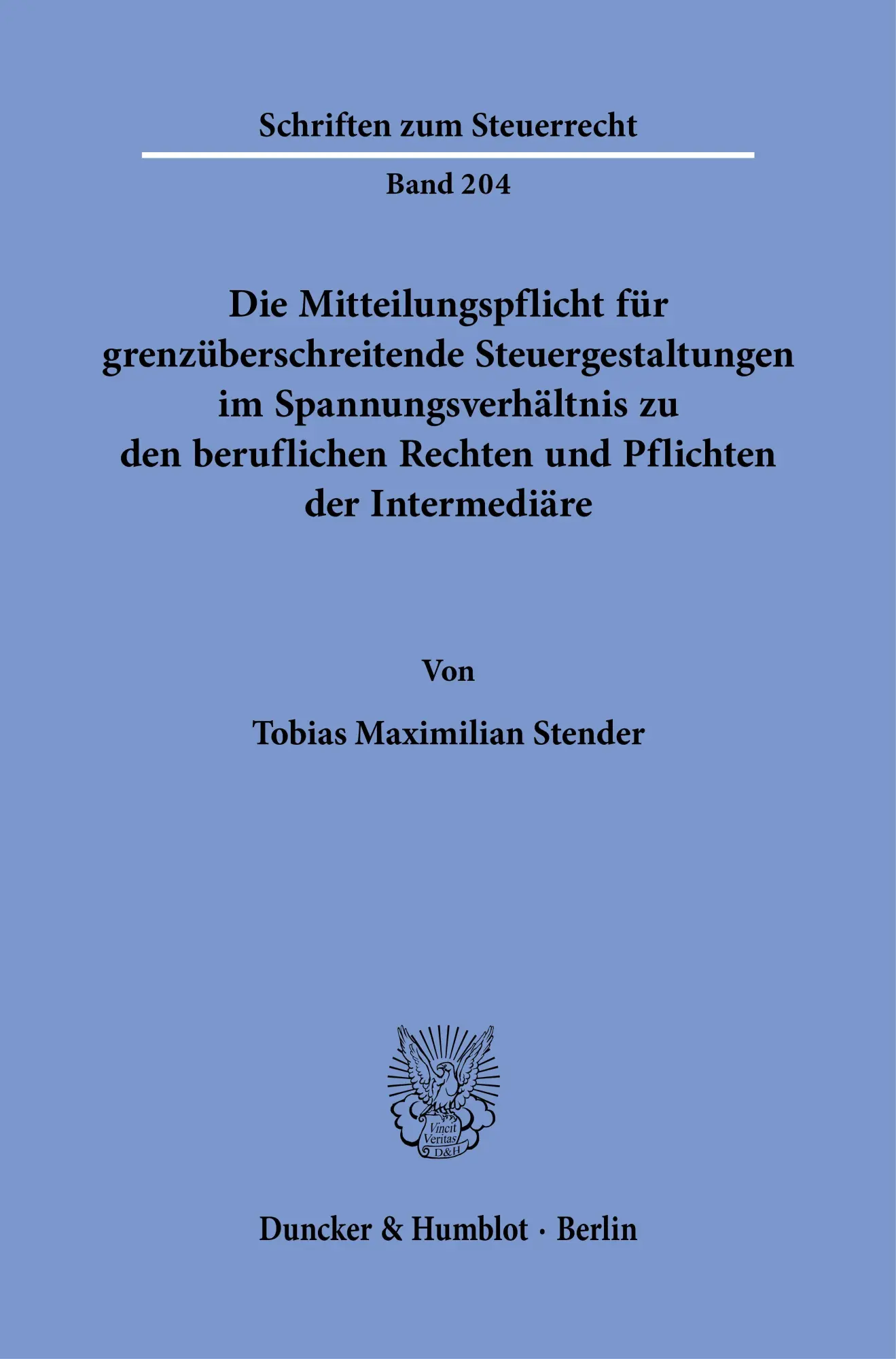 Die Mitteilungspflicht für grenzüberschreitende Steuergestaltungen im Spannungsverhältnis zu den beruflichen Rechten und Pflichten der Intermediäre