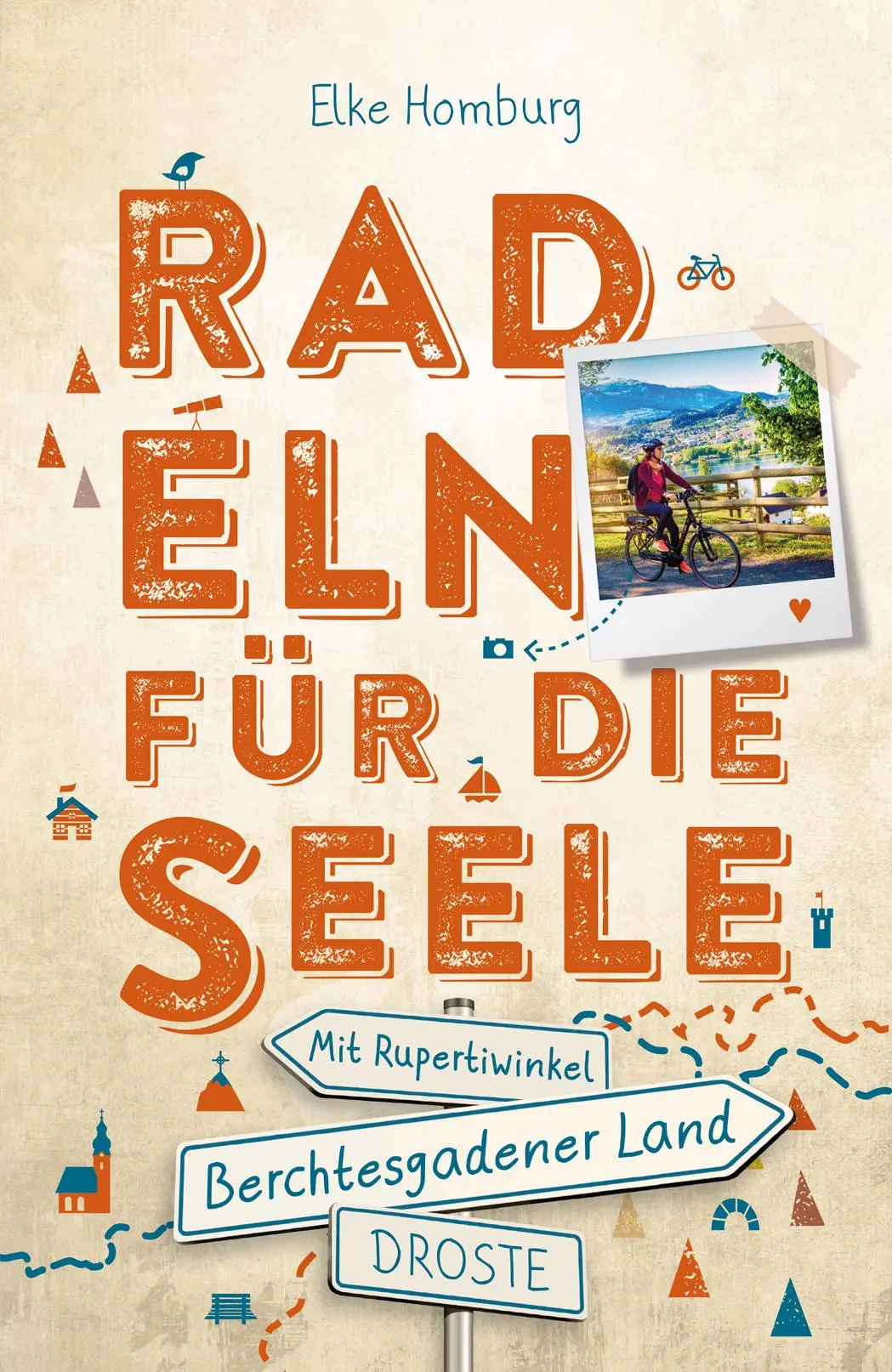 Cover: 9783770026081 | Berchtesgadener Land - Mit Rupertiwinkel. Radeln für die Seele | Buch