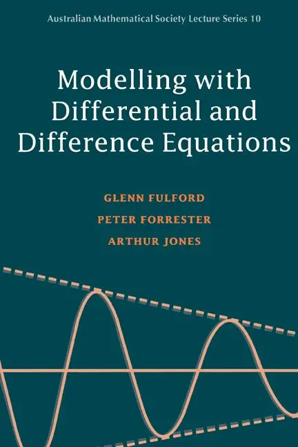 Cover: 9780521446181 | Modelling with Differential and Difference Equations | Glenn Fulford