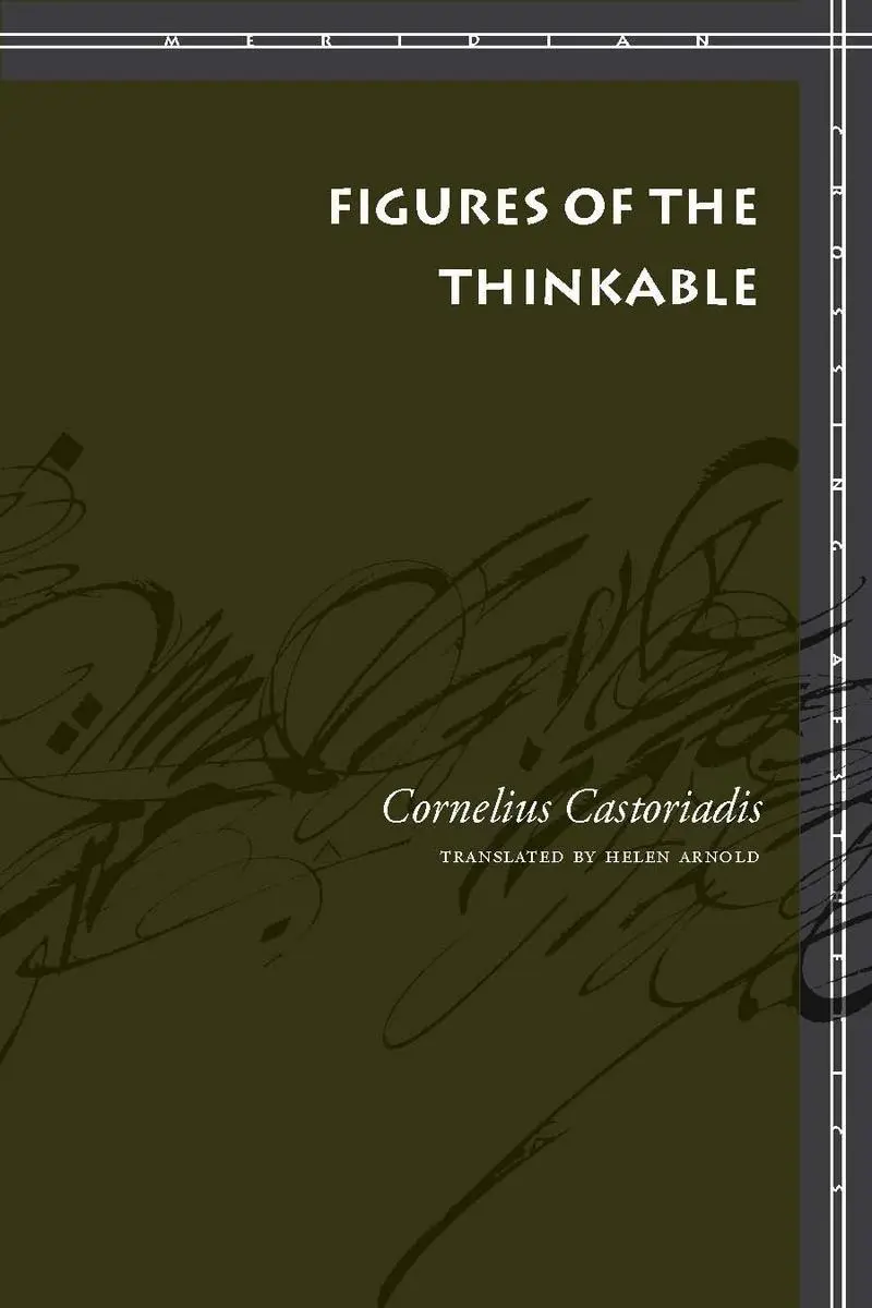 Cover: 9780804756181 | Figures of the Thinkable | Cornelius Castoriadis | Taschenbuch | 2007