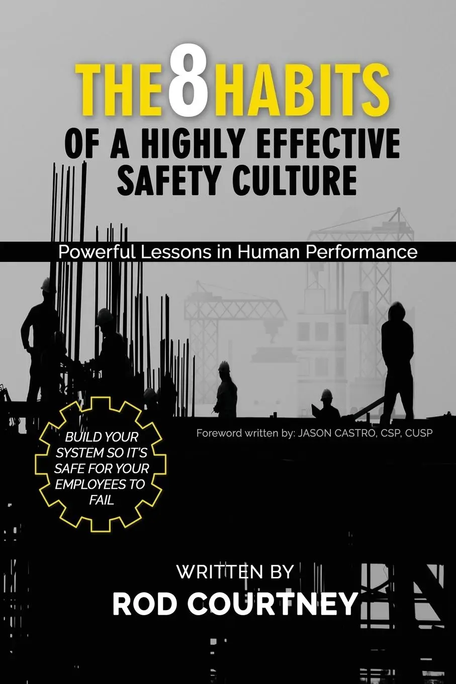 Cover: 9781662926181 | The 8 Habits of a Highly Effective Safety Culture | Rod Courtney