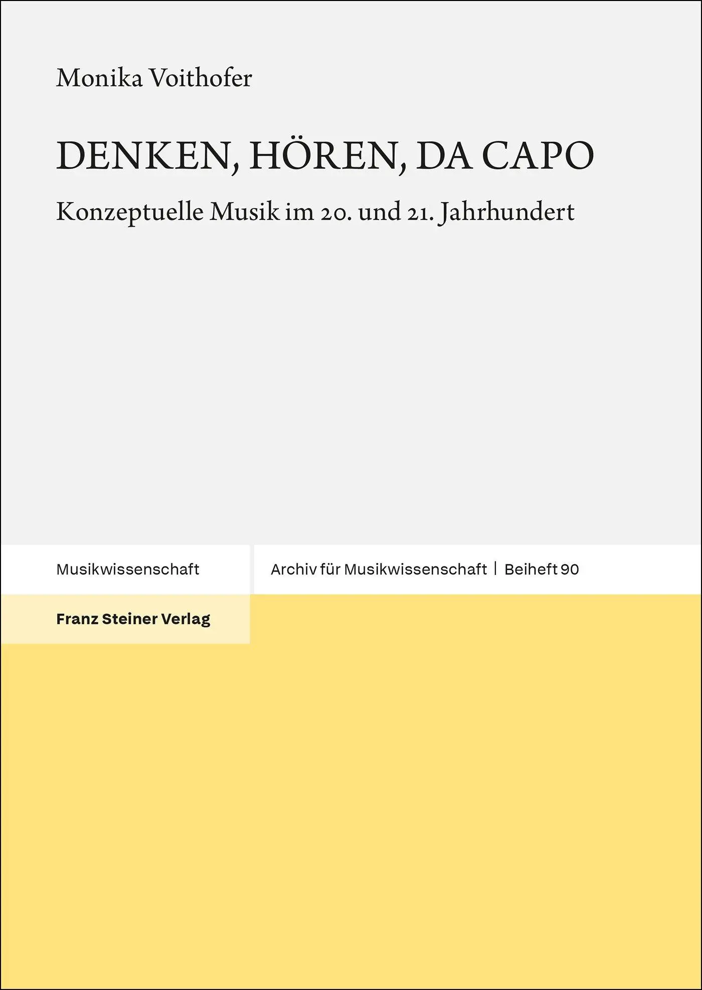Cover: 9783515136181 | DENKEN, HÖREN, DA CAPO | Konzeptuelle Musik im 20. und 21. Jahrhundert