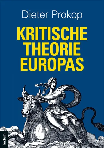 Cover: 9783828836181 | Kritische Theorie Europas | Dieter Prokop | Taschenbuch | 425 S.