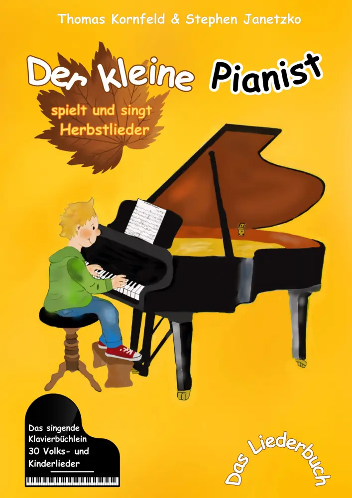 Cover: 9783957226181 | Der kleine Pianist spielt und singt Herbstlieder | Kornfeld (u. a.)
