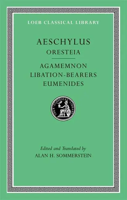 Cover: 9780674996281 | Oresteia: Agamemnon. Libation-Bearers. Eumenides | Aeschylus | Buch
