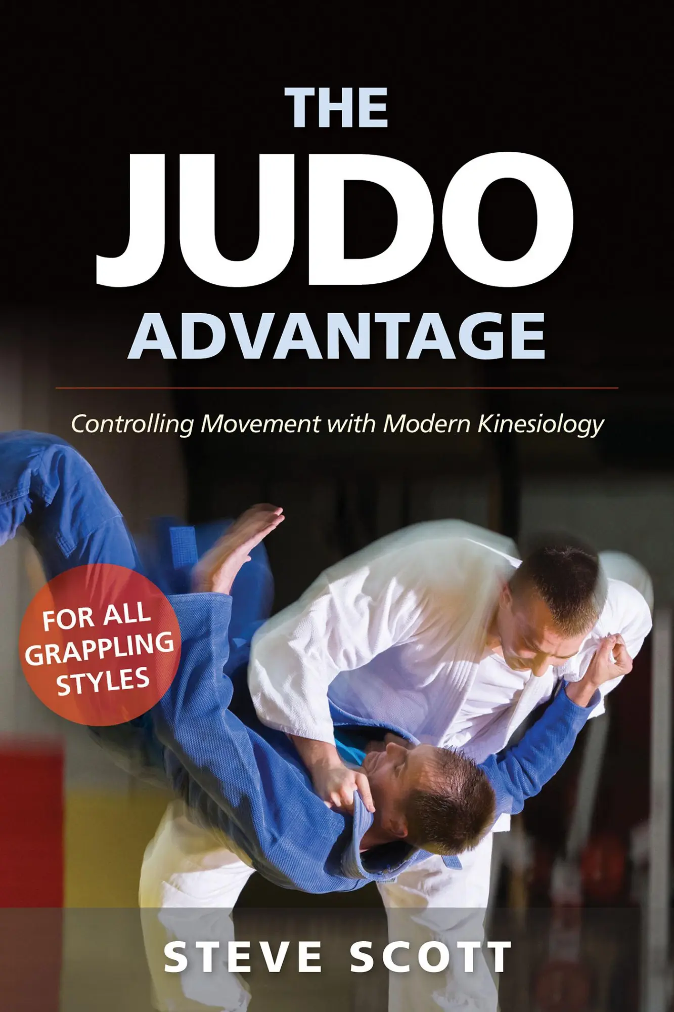 Cover: 9781594396281 | The Judo Advantage | Steve Scott | Taschenbuch | Englisch | 2018