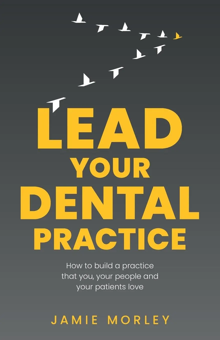 Cover: 9781781336281 | Lead Your Dental Practice | Jamie Morley | Taschenbuch | Englisch