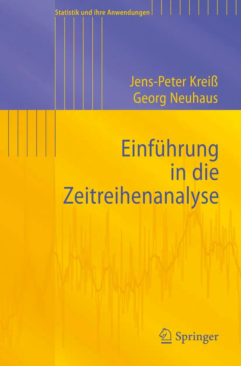 Cover: 9783540256281 | Einführung in die Zeitreihenanalyse | Jens-Peter Kreiß (u. a.) | Buch Cover: 9783540256281 | Einführung in die Zeitreihenanalyse | Jens-Peter Kreiß (u. a.) | Buch