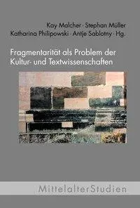 Cover: 9783770556281 | Fragmentarität als Problem der Kultur- und Textwissenschaften | Müller