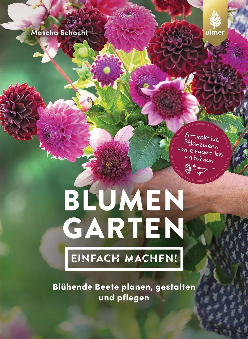 Cover: 9783818616281 | Blumengarten - einfach machen! | Mascha Schacht | Taschenbuch | 160 S.