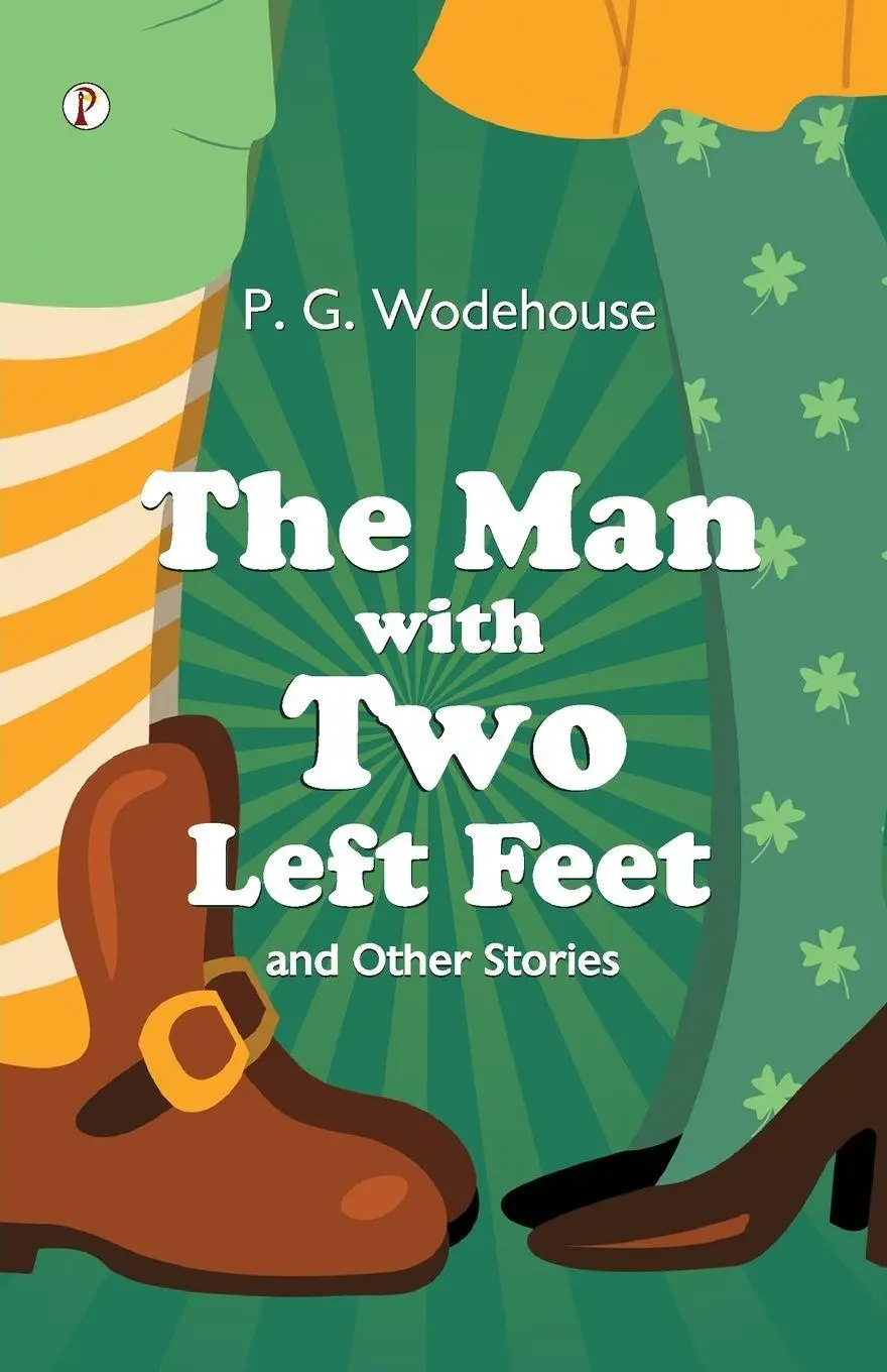 Cover: 9789358046281 | The Man With Two Left Feet | P. G. Wodehouse | Taschenbuch | Englisch
