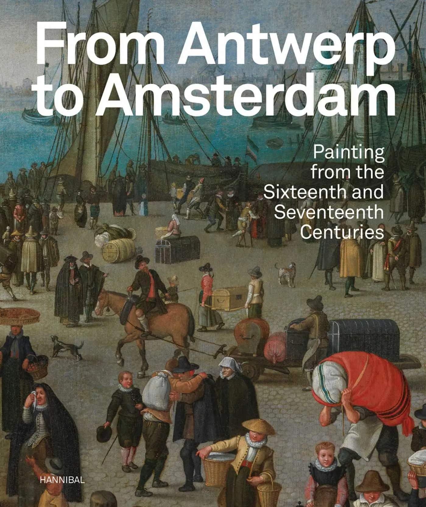 Cover: 9789464666281 | From Antwerp to Amsterdam | Koenraad Jonckheere (u. a.) | Taschenbuch