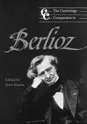 Cover: 9780521596381 | The Cambridge Companion to Berlioz | Peter Bloom | Taschenbuch | Buch