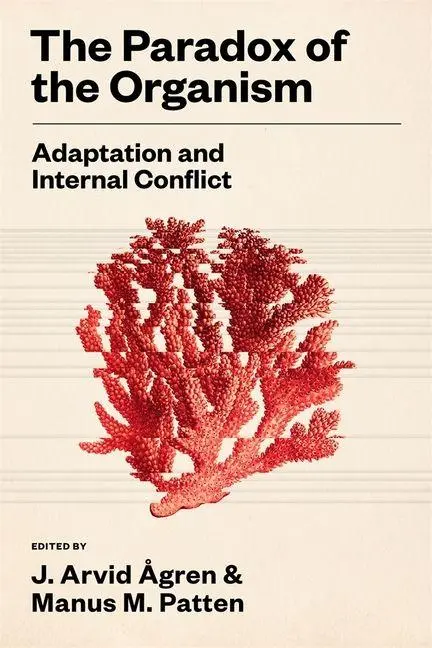 Cover: 9780674296381 | The Paradox of the Organism | Adaptation and Internal Conflict | Buch