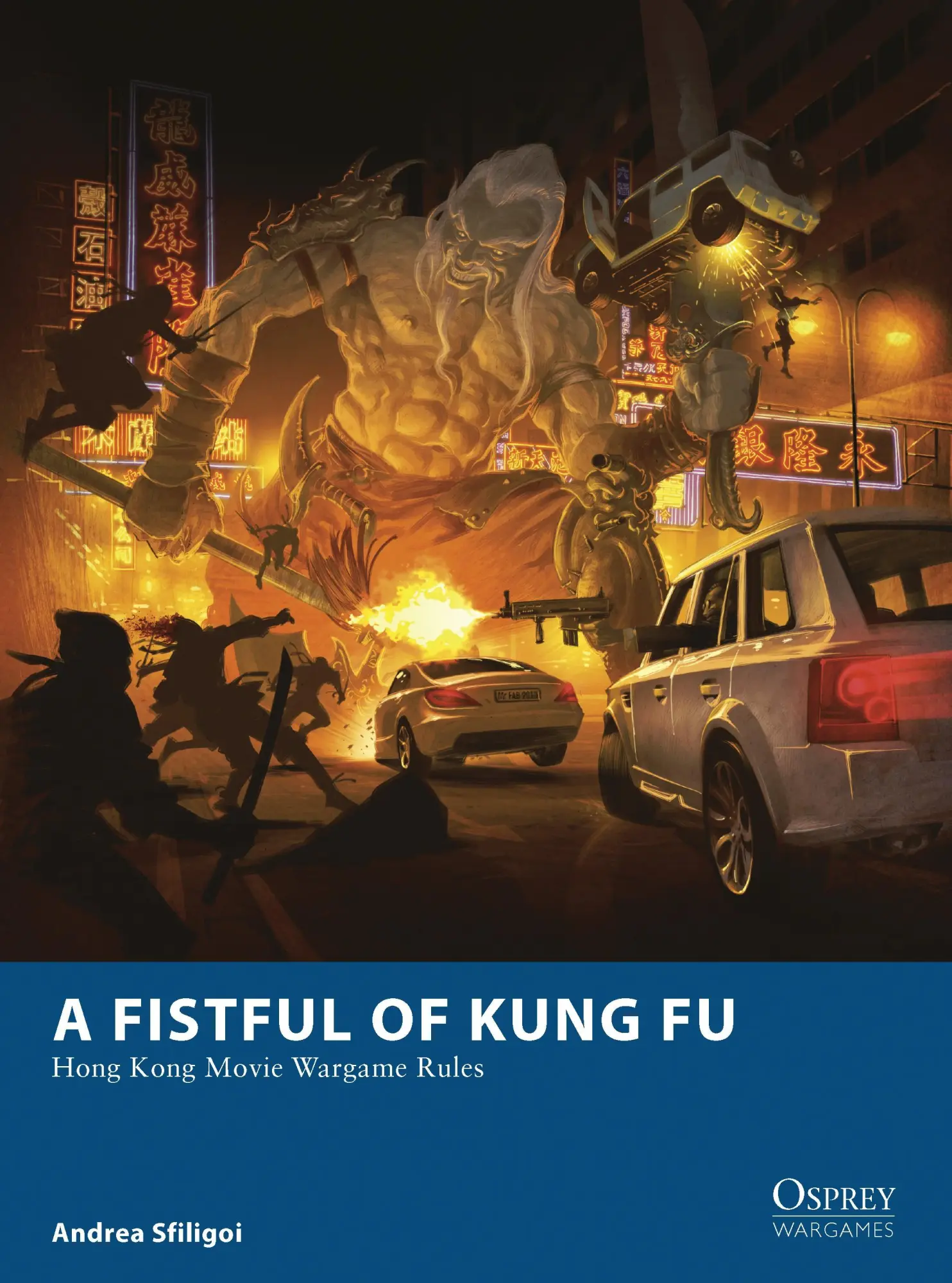 Cover: 9781782006381 | A Fistful of Kung Fu | Hong Kong Movie Wargame Rules | Andrea Sfiligoi