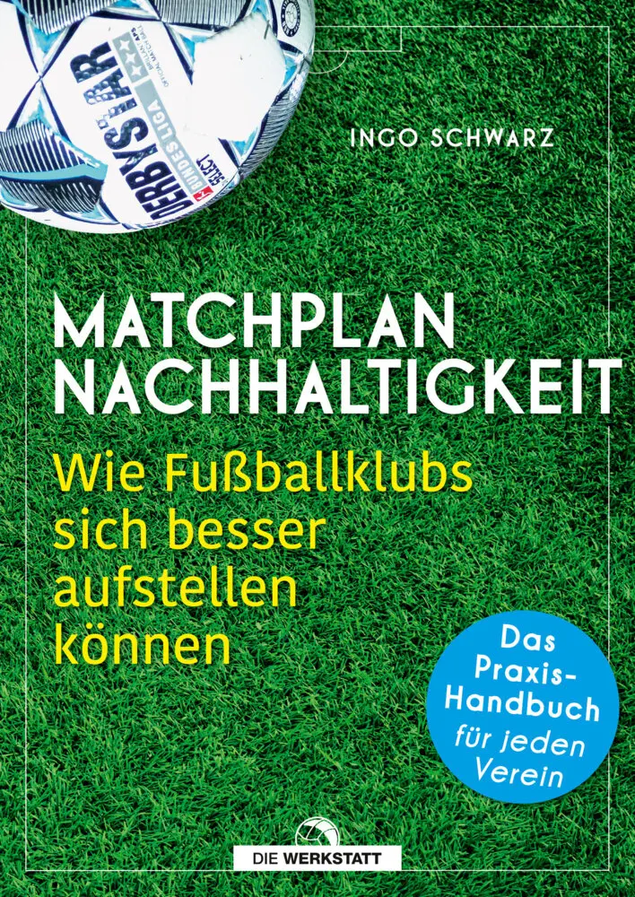 Cover: 9783730706381 | Matchplan Nachhaltigkeit | Ingo Schwarz | Taschenbuch | 176 S. | 2022