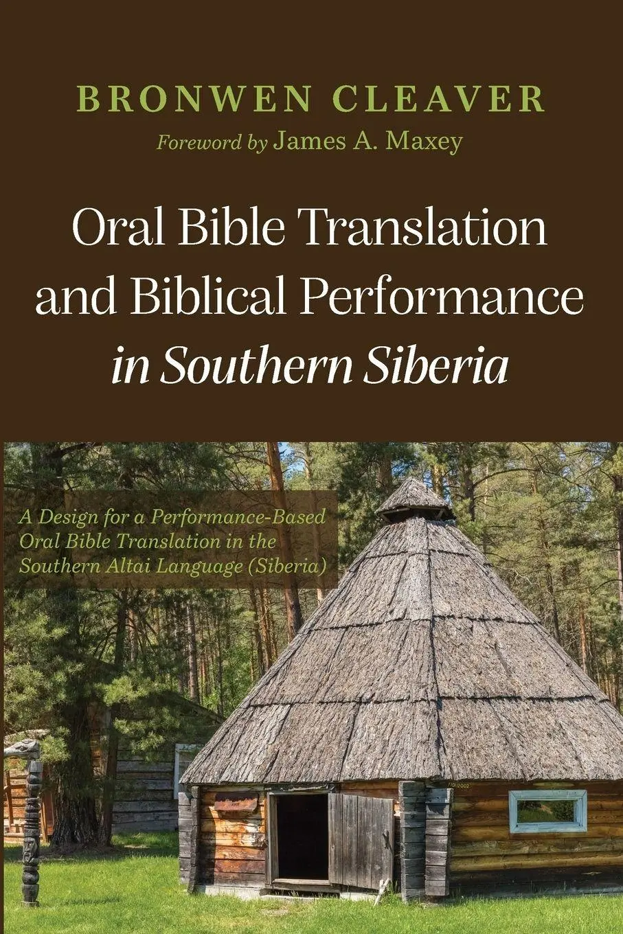 Cover: 9798385236381 | Oral Bible Translation and Biblical Performance in Southern Siberia