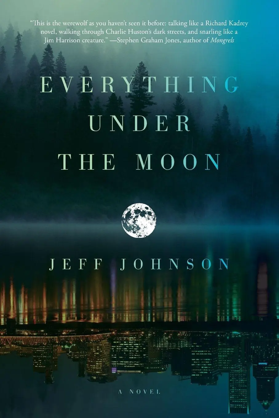 Cover: 9781593766481 | Everything Under the Moon | A Novel | Jeff Johnson | Taschenbuch