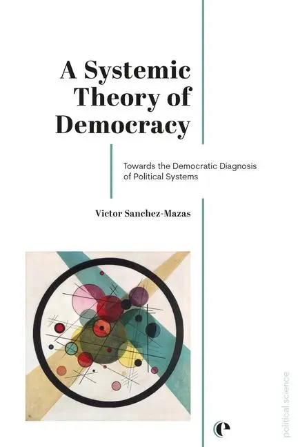 Cover: 9782889156481 | A Systemic Theory of Democracy | Victor Sanchez-Mazas | Taschenbuch