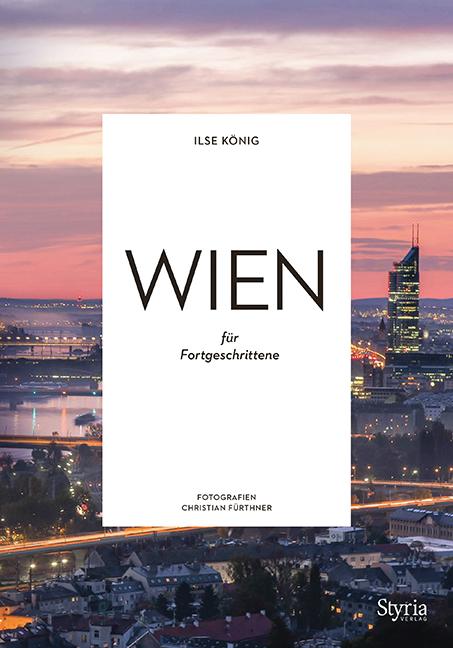Cover: 9783222136481 | Wien für Fortgeschrittene | Ilse König | Taschenbuch | 192 S. | 2020