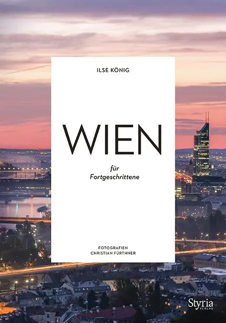 Cover: 9783222136481 | Wien für Fortgeschrittene | Ilse König | Taschenbuch | 192 S. | 2020