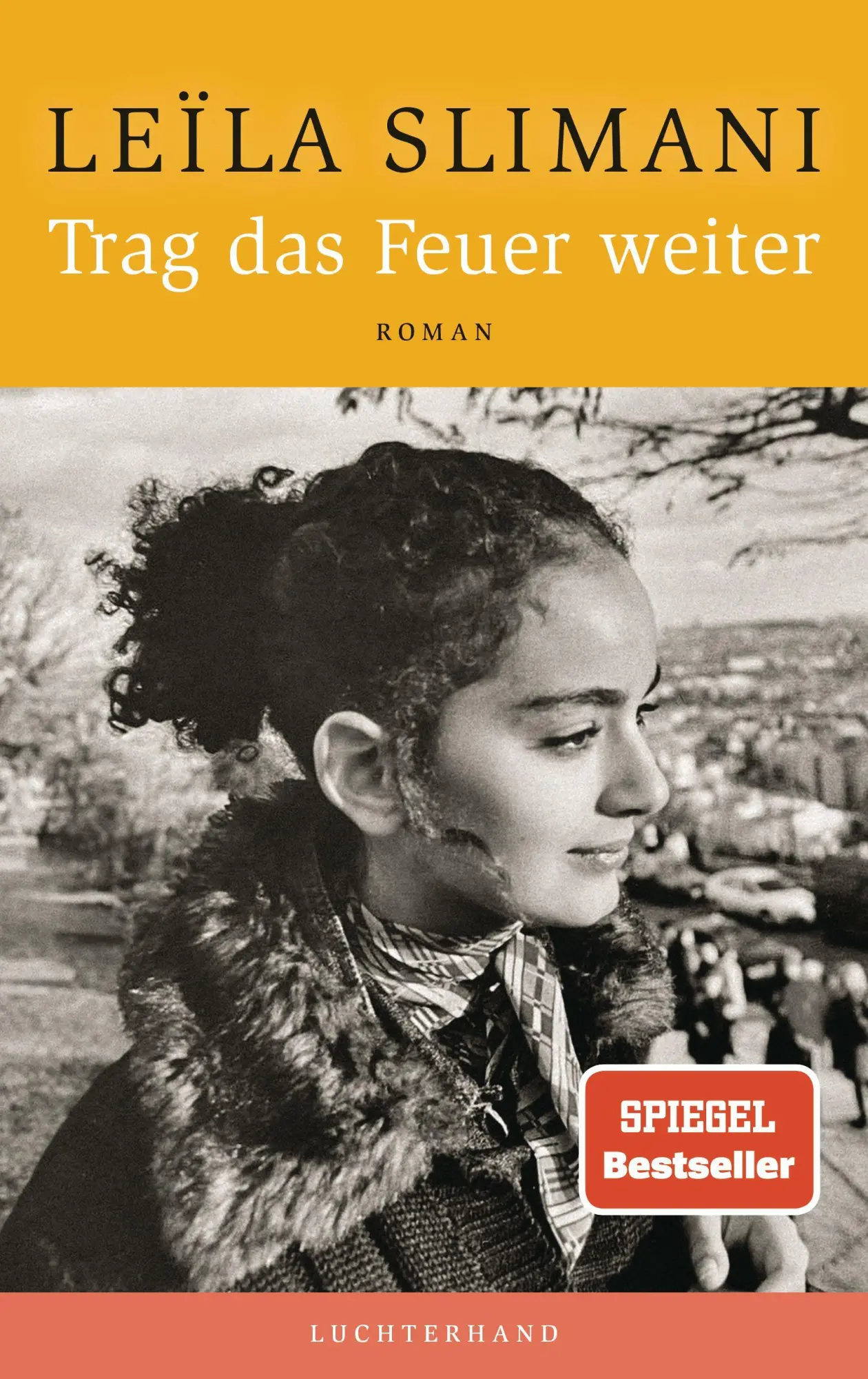 Cover: 9783630876481 | Trag das Feuer weiter | Leïla Slimani | Buch | 448 S. | Deutsch | 2026