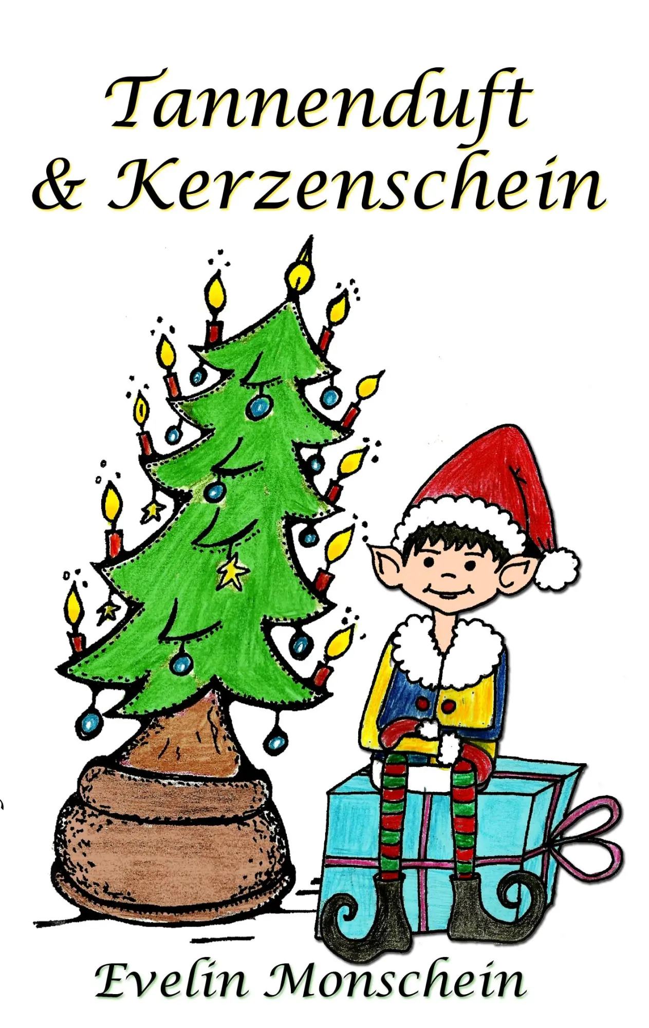 Cover: 9783743116481 | Tannenduft und Kerzenschein | Evelin Monschein | Taschenbuch | 120 S.