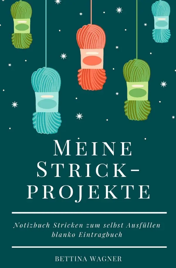 Cover: 9783754936481 | Meine Strickprojekte: Notizbuch Stricken zum selbst Ausfüllen...