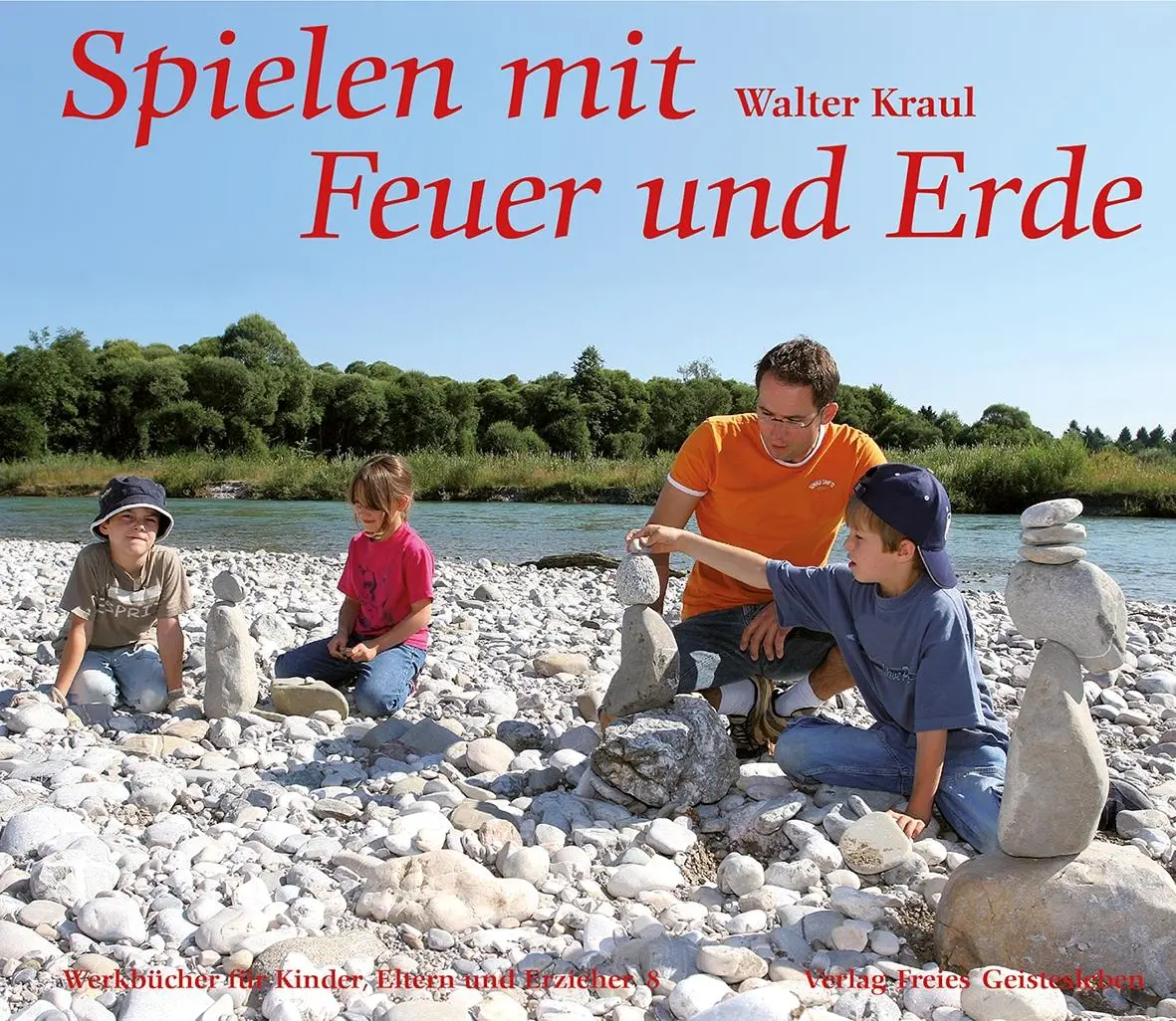 Cover: 9783772516481 | Spielen mit Feuer und Erde | Walter Kraul | Taschenbuch | 74 S. | 2006