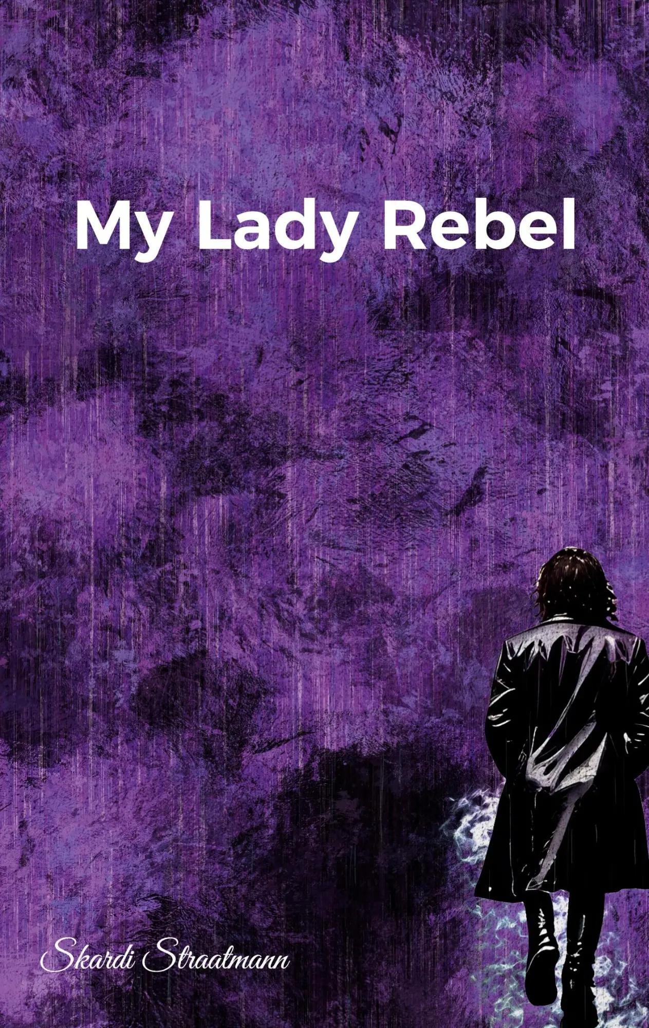 Cover: 9783819206481 | My Lady Rebel | Skardi Straatmann | Taschenbuch | 142 S. | Deutsch