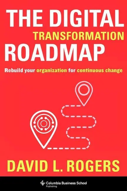 Cover: 9780231196581 | The Digital Transformation Roadmap | David Rogers | Buch | Englisch