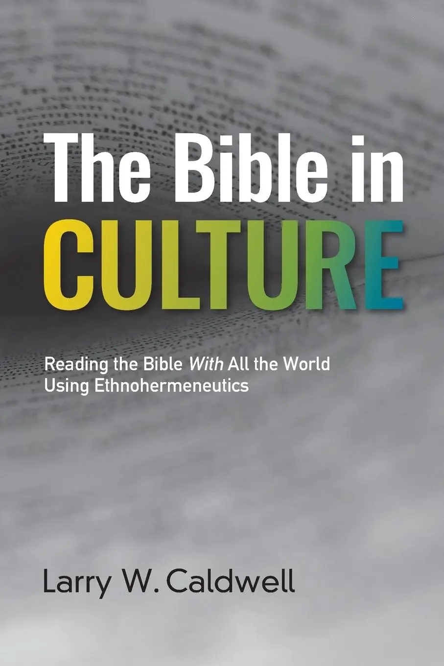 Cover: 9781645086581 | The Bible in Culture | Larry W. Caldwell | Taschenbuch | Englisch
