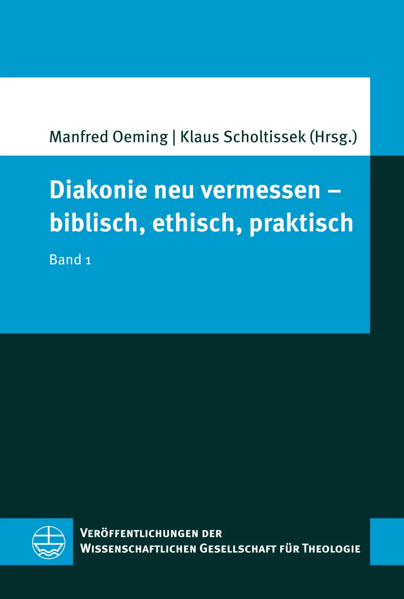 Cover: 9783374076581 | Diakonie neu vermessen - biblisch, ethisch, praktisch | Band 1 | Buch