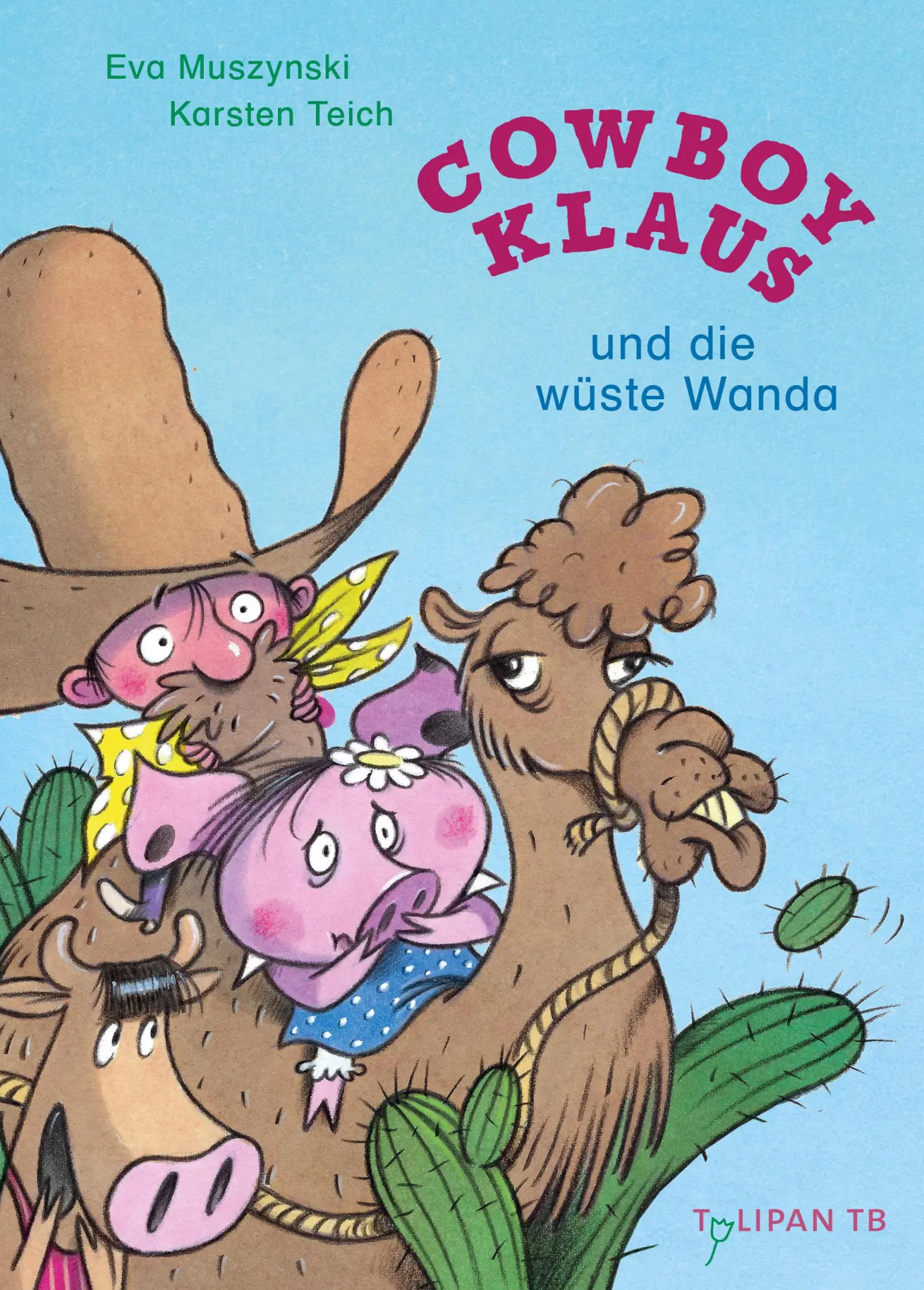 Cover: 9783864296581 | Cowboy Klaus und die wüste Wanda | Karsten Teich (u. a.) | Taschenbuch