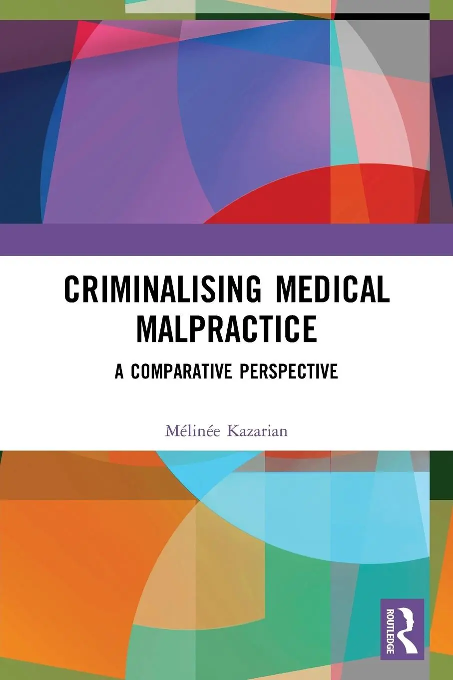 Cover: 9780367506681 | Criminalising Medical Malpractice | A Comparative Perspective | Buch