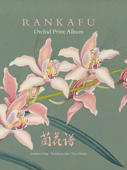 Cover: 9781842466681 | Rankafu: Japanese Masterpiece Orchid Woodblock Prints | Kirby (u. a.)