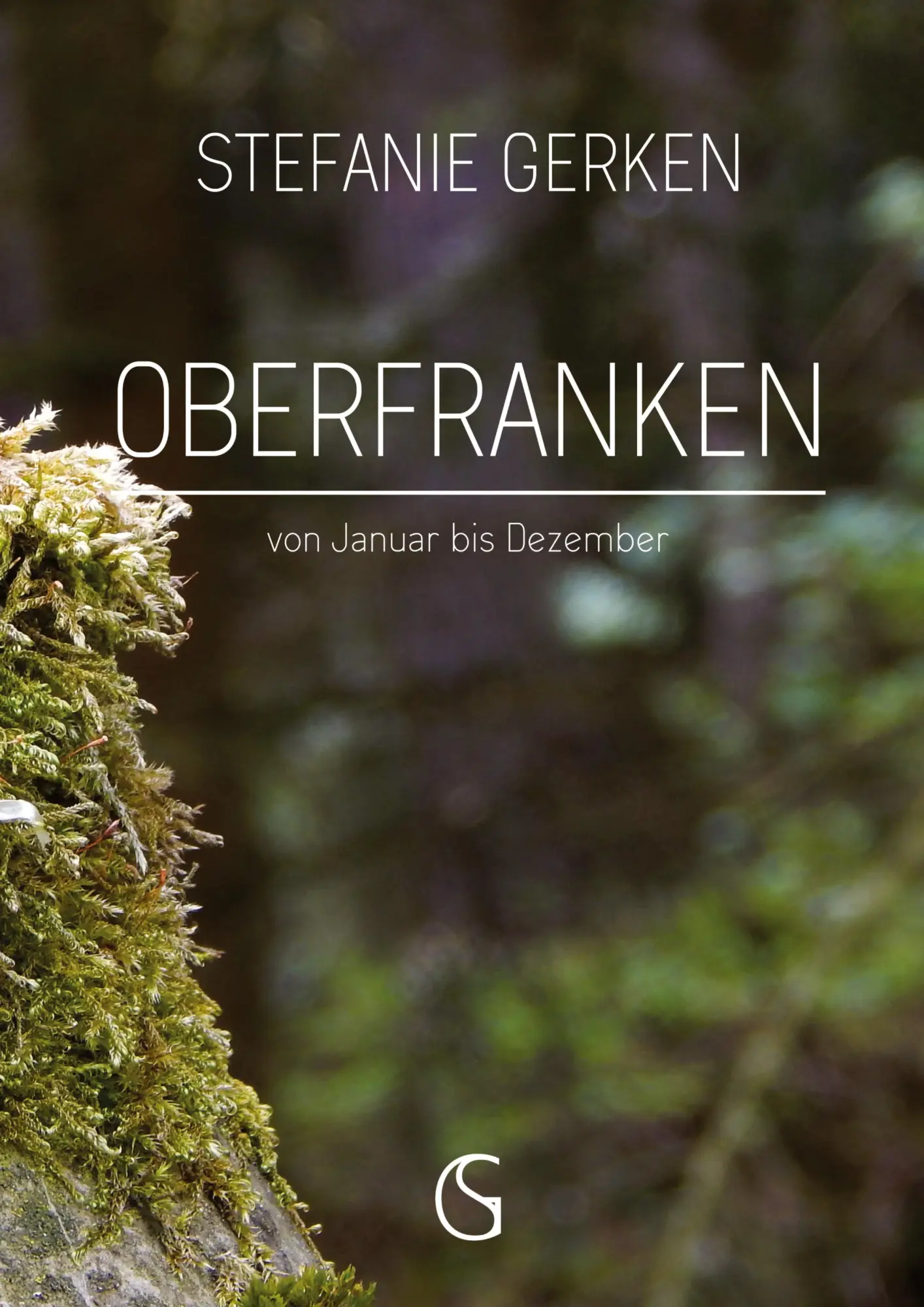 Cover: 9783384346681 | Oberfranken | von Januar bis Dezember | Stefanie Gerken | Taschenbuch