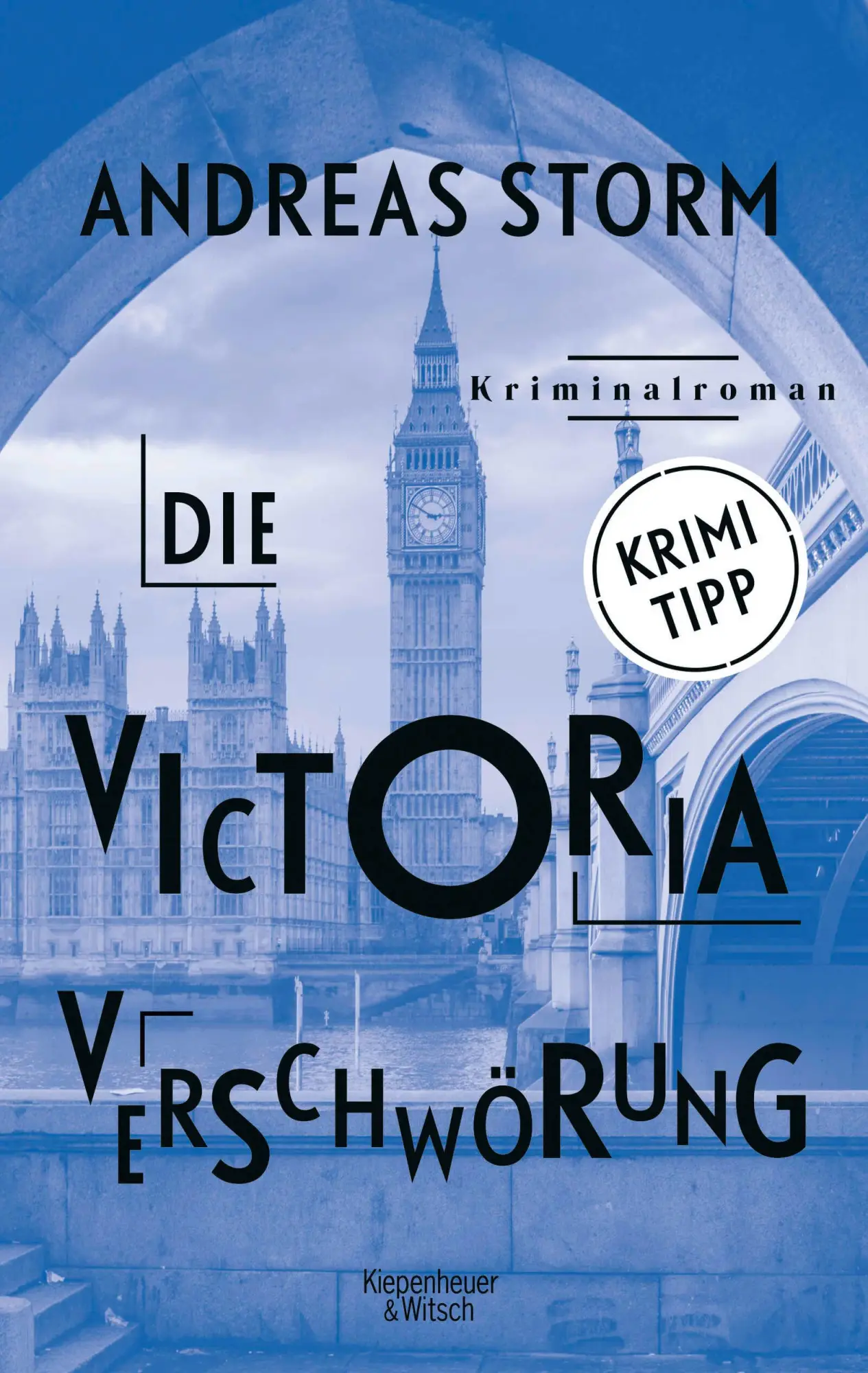 Cover: 9783462006681 | Die Victoria Verschwörung | Kriminalroman | Andreas Storm | Buch