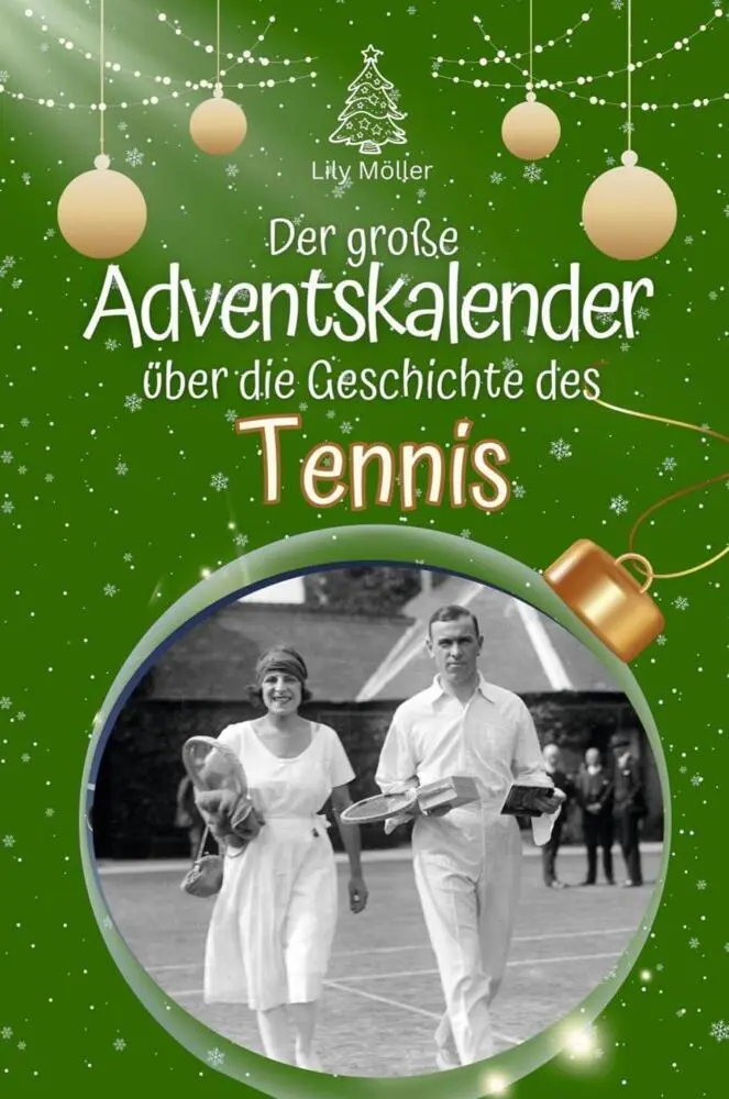 Cover: 9783759106681 | Der große Adventskalender über die Geschichte des Tennis | Lily Möller